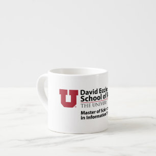 David Eccles School of Business - MSIS Espresso Cup
