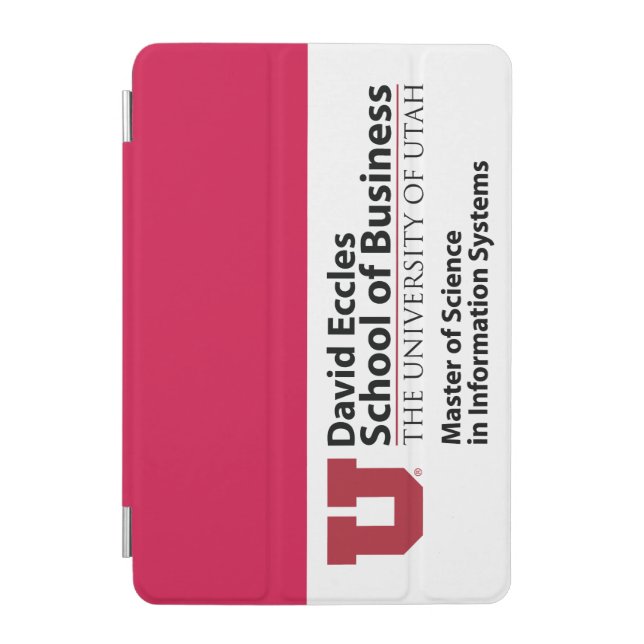 David Eccles School of Business - MSIS iPad Mini Cover (Front)