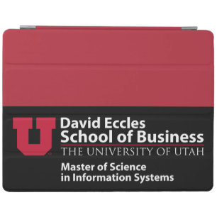 David Eccles School of Business - MSIS iPad Smart Cover