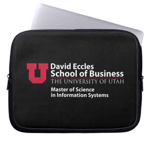 David Eccles School of Business _ MSIS Laptop Sleeve