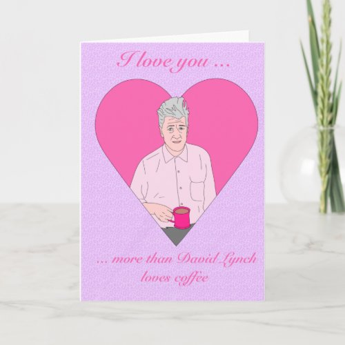 David Lynch Valentine Card