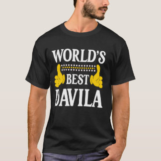 Davila Surname Team Family Last Name World's Best T-Shirt