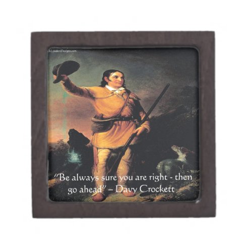 Davy Crocket Go Ahead Wisdom Quote Gift Box