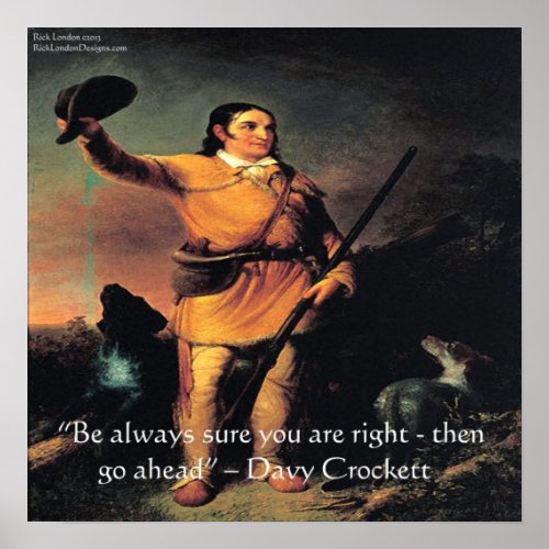 Davy Crocket Go Ahead Wisdom Quote Poster