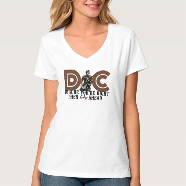 Davy Crockett Be Sure you're Right Then Go Ahead T-Shirt (Front)