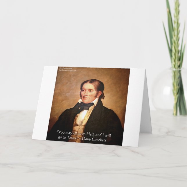 Davy Crockett "Going To Texas" Humor Quote Card (Front)