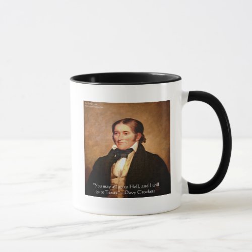 Davy Crockett Going To Texas Humor Quote Mug