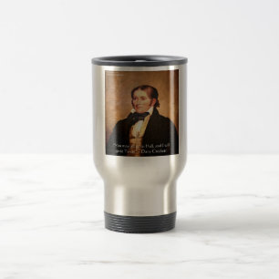 Davy Crockett "Going To Texas" Humor Quote Travel Mug