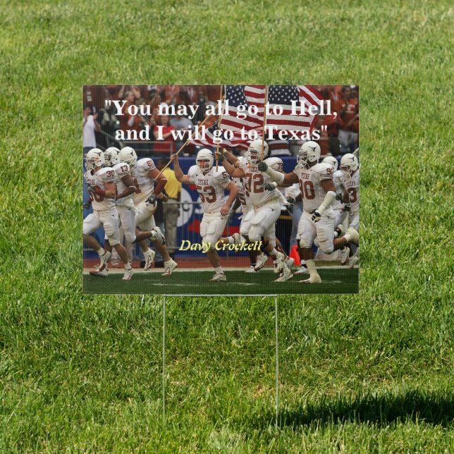 Davy Crockett Quote On Hell And Texas Sign (Insitu)