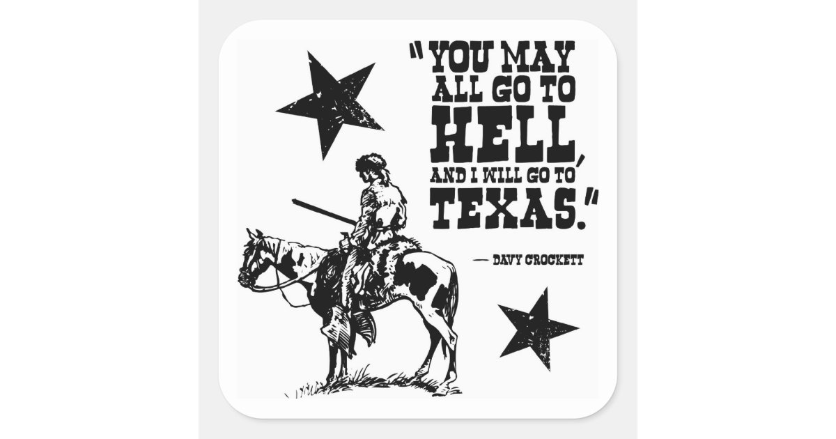 Davy Crockett quote sticker | Zazzle.com