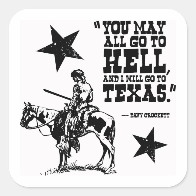 Davy Crockett quote sticker (Front)