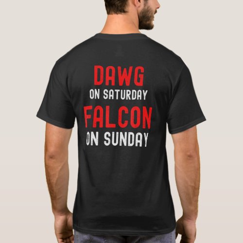 Dawg On Saturday Falcon On Sunday   Atlanta   Dist T_Shirt