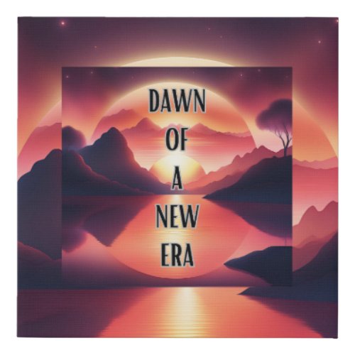 Dawn of a New Era Wall Art