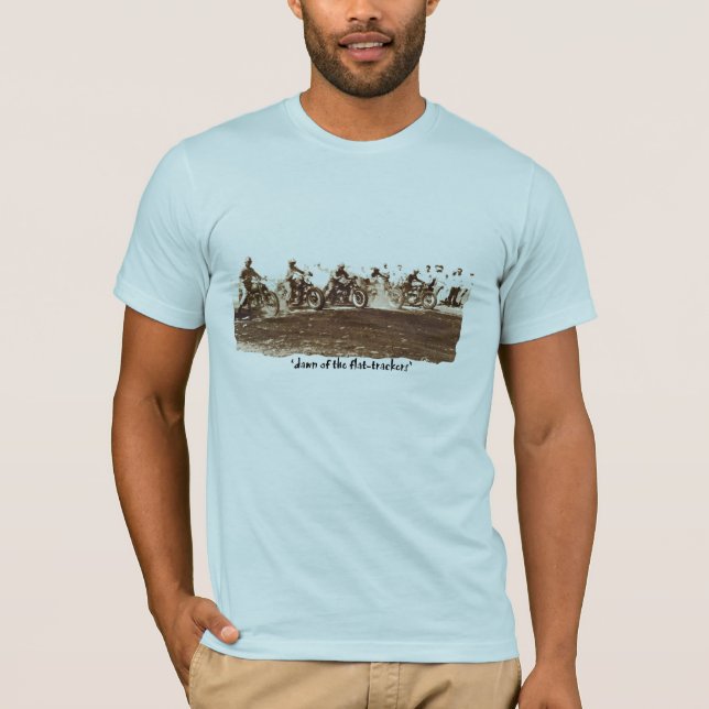 "dawn of the flat trackers" T-Shirt (Front)