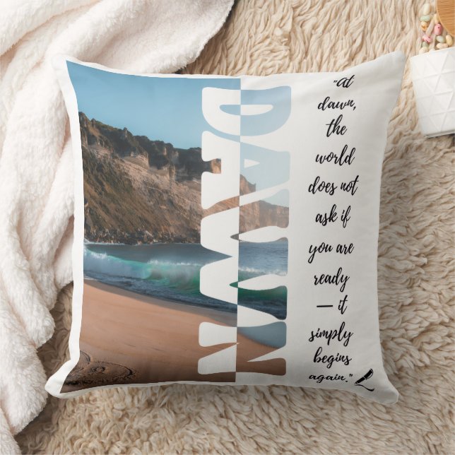 Dawn — Simply Begin Again Throw Pillow (Blanket)