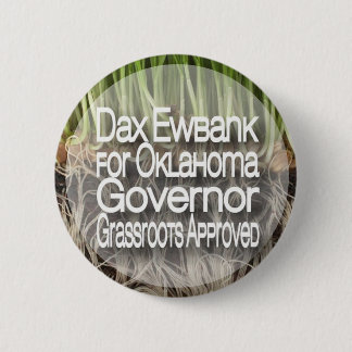 Dax Ewbank for Governor Button