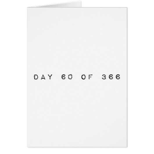 day 60 of 366 LEAP DAY Cards (Front)