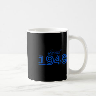 Day 76 Israel - 1948 Am Israel Chai - Jewish Coffee Mug