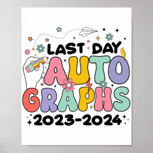 Day Autographs 2023-2024 Retro Last Day Of School  Poster