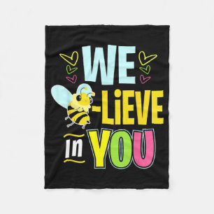 Day Bee Testing Shirts For Women Teacher Believe I Fleece Blanket