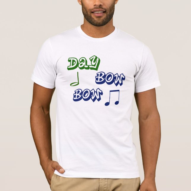 day bow bow T-Shirt (Front)