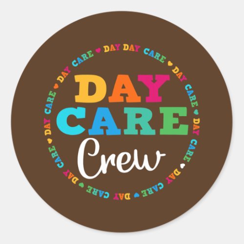 Day care Crew School Childcare Provider Team Classic Round Sticker