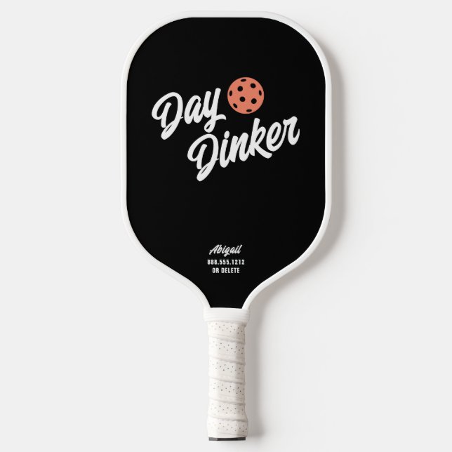 Day Dinker Custom Script Text Name on Pickleball Paddle (Front)