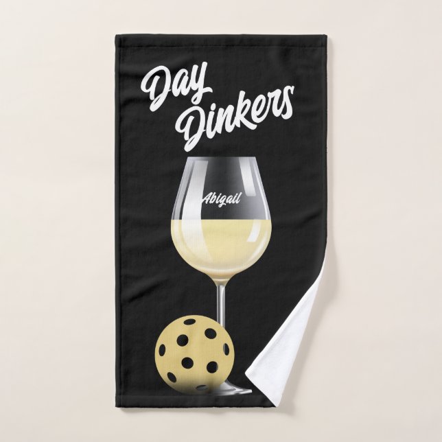 Day Dinkers Pickleball Team Name White Wine Hand Towel (Hand Towel)