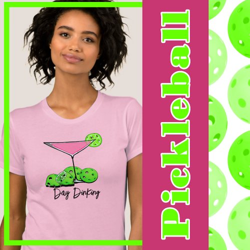 Day Dinking Cosmo Pink Cocktail Pickleball Limes T_Shirt