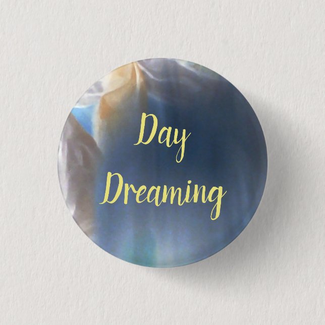 Day Dreaming Button (Front)