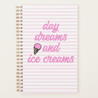Day Dreams and Ice Creams - Fun Summer Quote
