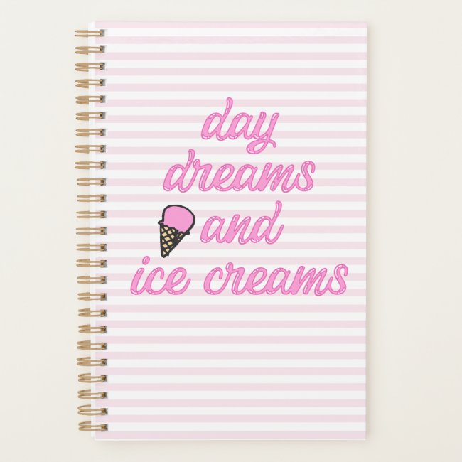 Day Dreams and Ice Creams - Fun Summer Quote
