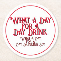 DAY DRINK - FOR HIM! by Jeff Willis Art Round Paper Coaster