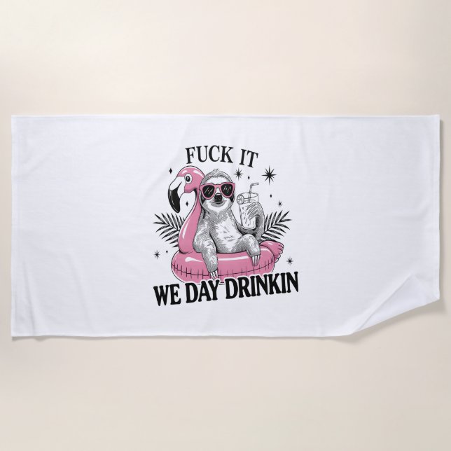 Day drinkin Sloth Beach Towel (Front)