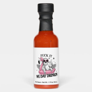 Day drinkin Sloth Hot Sauces