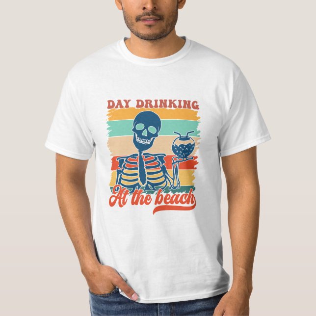 'Day drinking at the Beach", Summer design T-Shirt (Front)