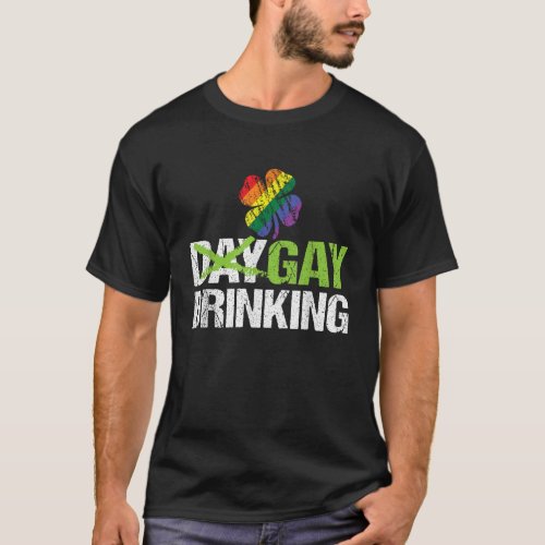 Day Drinking LGBT Gay Pride Funny Tshirt St Patric