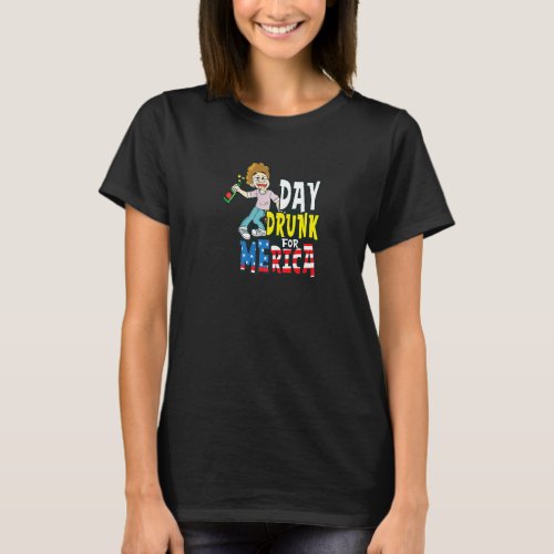 Day Drunk For America 4th Of July 2022   T_Shirt