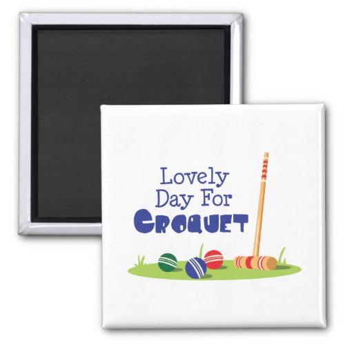 Day for Croquet Magnet