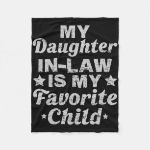 Day From My Daughter In Law Is My Favorite Child Fleece Blanket