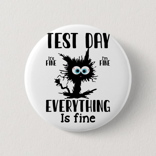 Day Funny Stressed Cat Black Teacher Student Testi Button (Front)