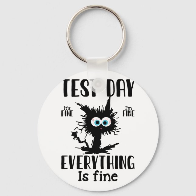 Day Funny Stressed Cat Black Teacher Student Testi Keychain (Front)