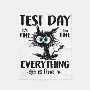 Day Funny Stressed Cat Teacher Student Kids Testin Fleece Blanket