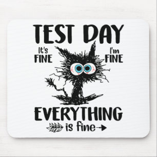 Day Funny Stressed Cat Teacher Student Kids Testin Mouse Pad