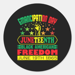 Day Juneteenth Black African American Men Women Classic Round Sticker