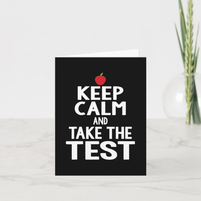 Day Keep Calm &amp; Take The Test Exam Funny Teach Card (Front)