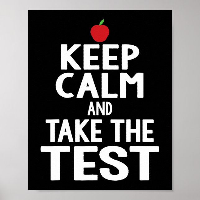 Day Keep Calm &amp; Take The Test Exam Funny Teach Poster (Front)