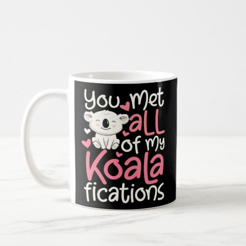 Day Koala Koalabear Pun Romantic Saying  Coffee Mug