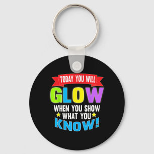 Day Motivational Testing Shirts For Women Teachers Keychain