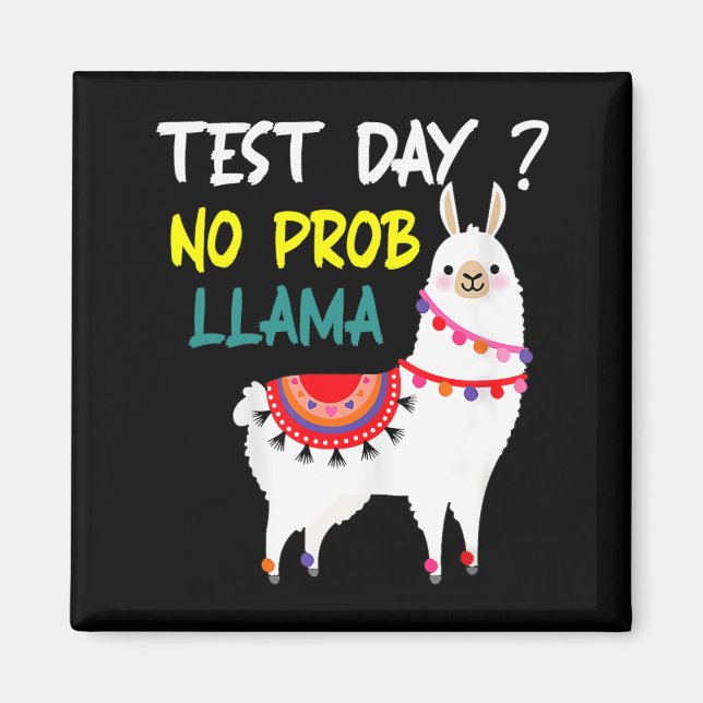 Day No Prob-llama Llama Teacher Testing Day For Te Magnet (Front)